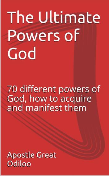 The Ultimate Powers of God